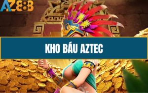 Kho Bau Aztec Kham Pha Game No Hu Ky Bi Hap Dan Nhat Tai AZ888 1 1 2 5